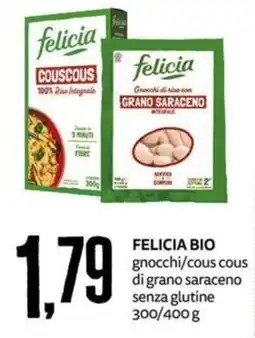 PRO7 Supermercati Felicia bio gnocchi/cous cous offerta