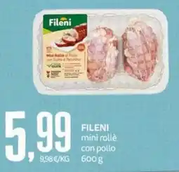 PRO7 Supermercati Fileni mini rollè con pollo offerta