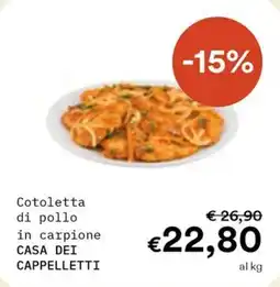 Borello Supermercati Cotoletta di pollo in carponne Casa dei Cappelletti offerta