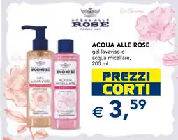 Esselunga Acqua alle Rose gel lavaviso o acqua micellare offerta