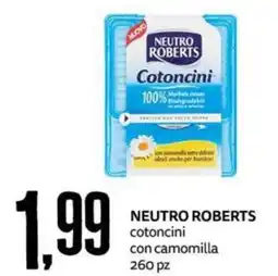 PRO7 Supermercati Neutro Roberts cotoncini con camomilla offerta