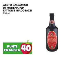 Esselunga Aceto balsamico di Modena IGP Fattorie Giacobazzi offerta