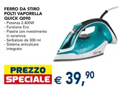 Esselunga Ferro da stiro Polti Vaporella Quick Q090 offerta