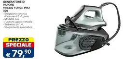 Esselunga Generatore di vapore VR5430 Force Pro 300 offerta