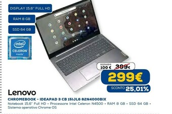 Euronics Ideapad cb 15ijl6 chromebook 39,6 cm (15.6") full hd intel pentium n 8 gb lpddr4x-sdram 128 gb emmc wi-fi 6 (802.11ax) chrome offerta