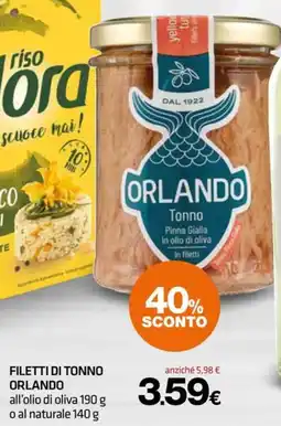 Superconti Filetti di tonno Orlando all'olio di oliva o al naturale offerta