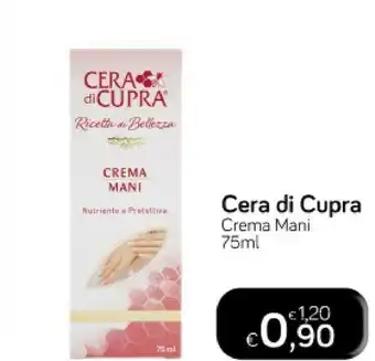 Idea bellezza Cera di cupra crema mani 75 ml offerta