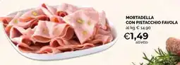 Mercatò Extra Mortadella con pistacchio Favola offerta