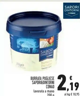Conad Sapori&dintorni conad burrata pugliese lavorata a mano offerta