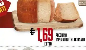 Todis Imperatore stagionato pecorino offerta