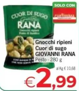 Eurospar Gnocchi ripieni Cuor di sugo GIOVANNI RANA offerta