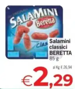 Eurospar Salamini classici Beretta offerta
