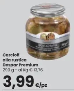 Eurospar Carciofi alla rustica Despar Premium offerta