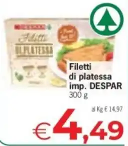 Eurospar Filetti di platessa imp. DESPAR offerta