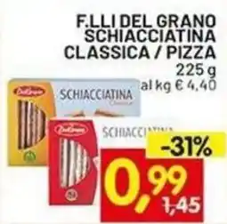 Centro Commerciale Discount F.LLI DEL GRANO Schiacciata Pizza offerta