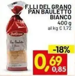 Centro Commerciale Discount F.LLI DEL GRANO Pan Bauletto Bianco offerta