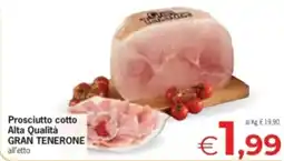 Eurospar Prosciutto cotto Alta Qualità GRAN TENERONE offerta