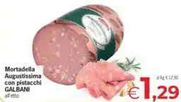 Eurospar Mortadella Augustissima con pistacchi Galbani offerta