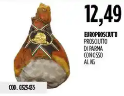 Carico Cash & Carry Europrosciutti Prosciutto di Parma con osso offerta
