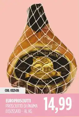 Carico Cash & Carry Europrosciutti Prosciutto di Parma offerta