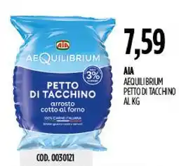 Carico Cash & Carry Aia Aequilibrium petto di tacchino offerta