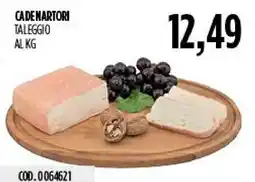Carico Cash & Carry Ca de Martori Taleggio offerta