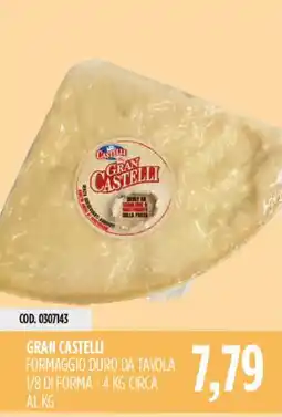 Carico Cash & Carry Gran Castelli formaggio duro da tavola offerta