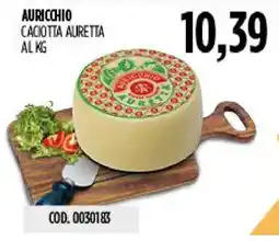 Carico Cash & Carry Caciotta Auretta offerta