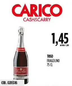 Carico Cash & Carry Toso fragolino offerta