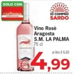 Eurospar Vino Rosè Aragosta S.M. LA PALMA offerta