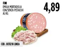 Carico Cash & Carry Fini Emilia Mortadella con/senza pistacchi offerta