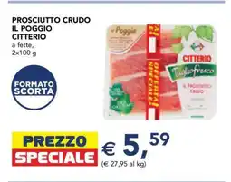 Esselunga Prosciutto Crudo il Poggio Citterio offerta