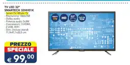 Esselunga TV LED 32” SMARTECH 32HH01K offerta