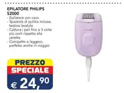 Esselunga EPILATORE PHILIPS S2000 offerta