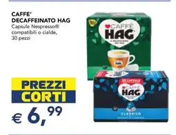 Esselunga CAFFÈ DECAFFEINATO HAG offerta