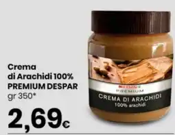 Despar Crema di Arachidi 100% Premium Despar offerta