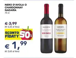 Esselunga Nero d'Avola o Chardonnay Nadarìa offerta