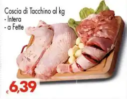 Eurospar Coscia di Tacchino al kg offerta