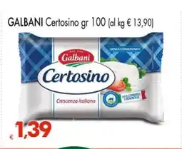 Eurospar GALBANI Certosino gr 100 offerta