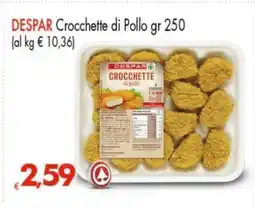 Eurospar DESPAR Crocchette di Pollo gr 250 offerta
