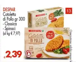 Eurospar DESPAR Cotoletta di Pollo gr 300 offerta