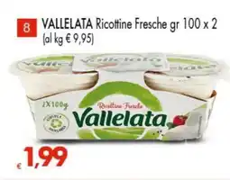 Eurospar VALLELATA Ricottine Fresche gr 100 x 2 offerta