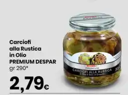 Eurospar Carciofi alla Rustica in Olio PREMIUM DESPAR offerta