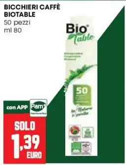 Pam Bicchieri caffè Biotable offerta