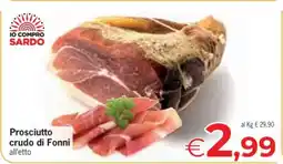 Eurospar Prosciutto crudo di Fonni offerta