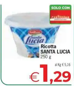 Eurospar Ricotta Santa Lucia offerta