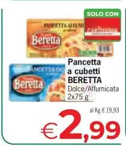 Eurospar PANCETTA A CUBETTI BERETTA offerta
