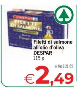 Eurospar Filetti di salmone all’olio d’oliva DESPAR offerta