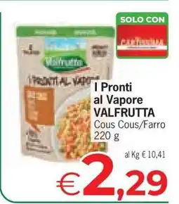 Eurospar I Pronti al Vapore Valfrutta offerta