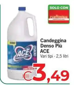 Eurospar Candeggina Denso Più Ace offerta